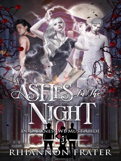 Title details for Ashes in the Night by Rhiannon Frater - Available